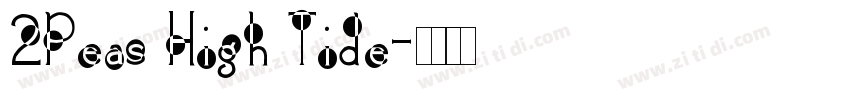 2Peas High Tide字体转换